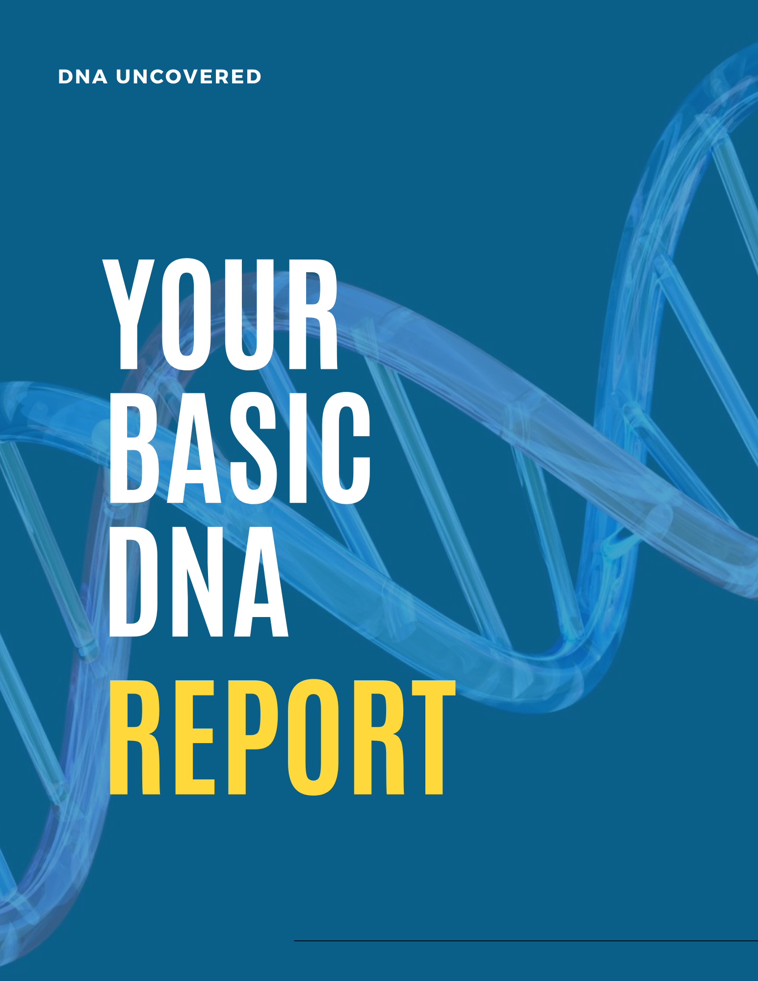 Basic DNA Report – DNA Uncovered